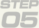 Step 05