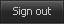Sign Out